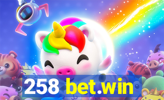 258 bet.win